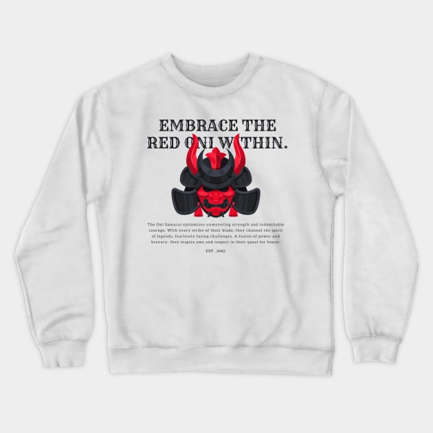 Embrace the Oni: Inner Strength Tee Crewneck Sweatshirt by ElevateWear